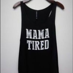 Mama Tired tank
